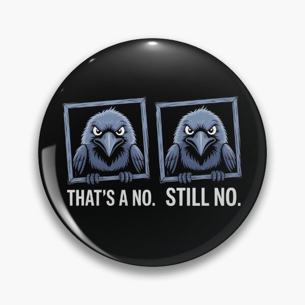 Item preview, THAT'S NO STILL NO designed and sold by jkrphoto.