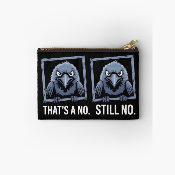 Item preview, THAT'S NO STILL NO designed and sold by jkrphoto.