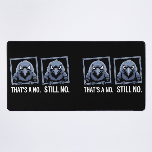 Item preview, THAT'S NO STILL NO designed and sold by jkrphoto.