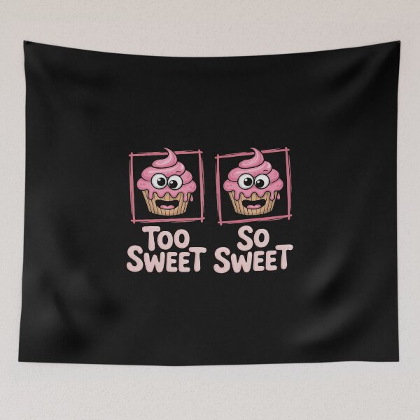 Item preview, too sweet so sweet designed and sold by jkrphoto.