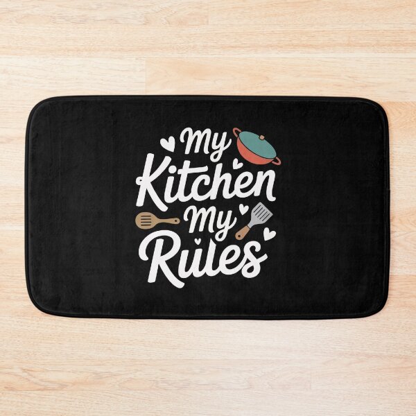 Item preview, My Kitchen My Rules designed and sold by jkrphoto.