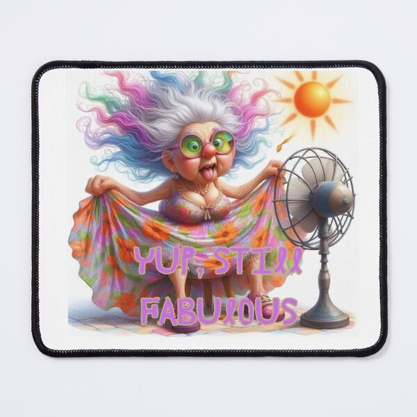 Item preview, Yup still fabulous  designed and sold by LaughandLaugh.