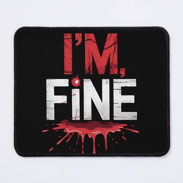 Item preview, I’m Fine Bloody Joke designed and sold by sandrahofer-art.