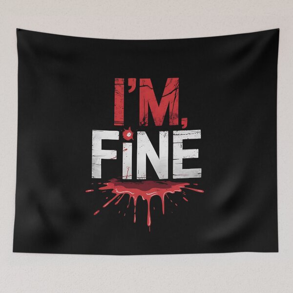 Item preview, I’m Fine Bloody Joke designed and sold by sandrahofer-art.