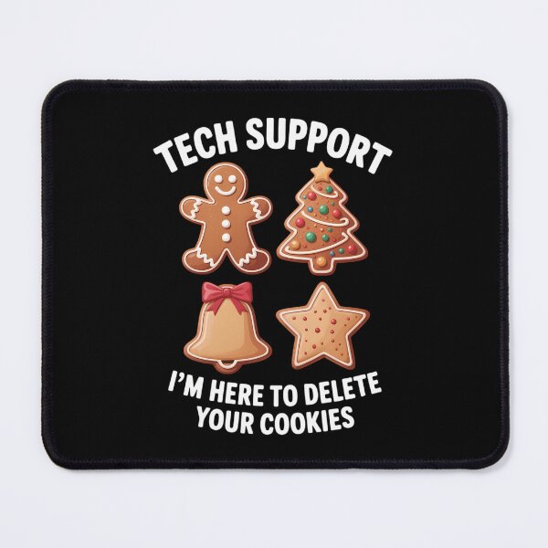 Item preview, Tech Support I'm Here To Delete Your Cookies Christmas designed and sold by Sunset4Bones.