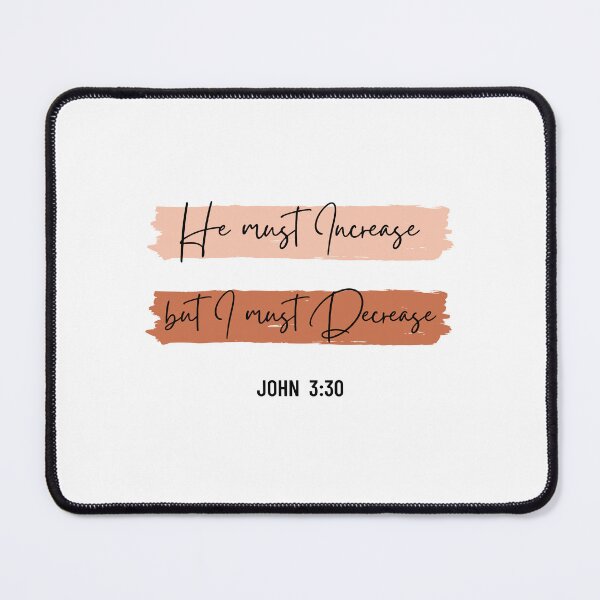 Item preview, John 3:30 Bible Verse designed and sold by Jesil Dacay.