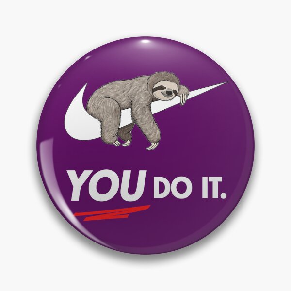 Item preview, You Do It | Sloth on Swoosh designed and sold by QuirkyGuacamole.