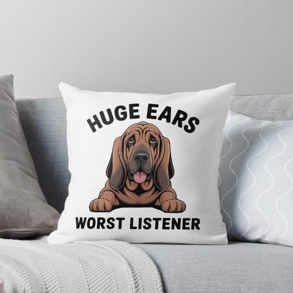 Item preview, Funny Bloodhound Huge Ears Worst Listener Cute Dog designed and sold by Sunset4Bones.