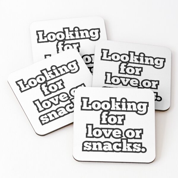 Item preview, Looking for Love or Snacks - Funny Quote Design designed and sold by ArtesioByZaber.