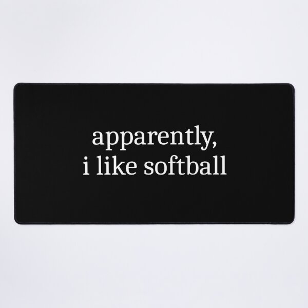 Item preview, Apparently, I Like Softball designed and sold by Sleepy Cat Design.