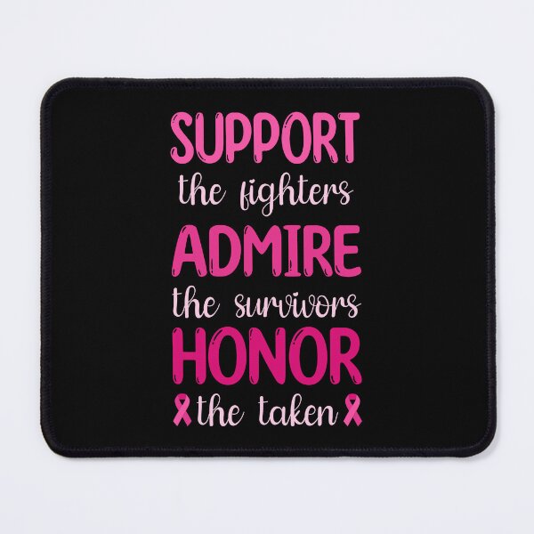 Item preview, Breast Cancer - Support The Fighters, Admire The Survivors, Honor The Taken III designed and sold by Lemon Pepper.