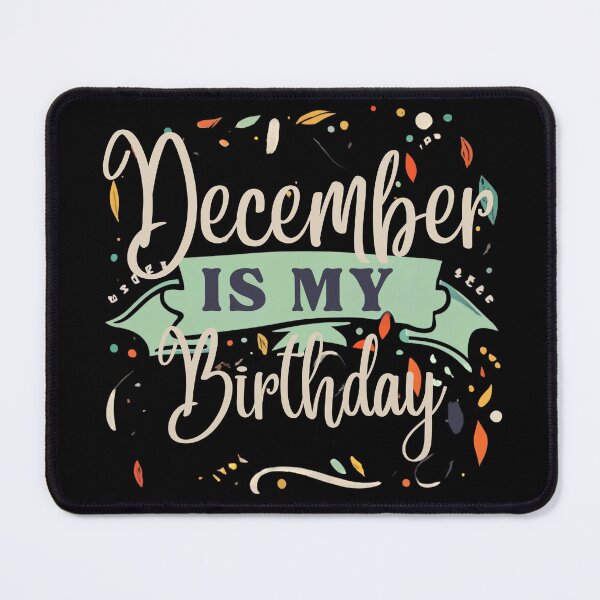 Item preview, December Is My Birthday Typography Illustration – Festive Birthday Month Design designed and sold by Cultradesign.