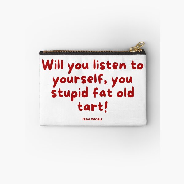 Item preview, EastEnders quote, Peggy designed and sold by Charlotte Hawkins.