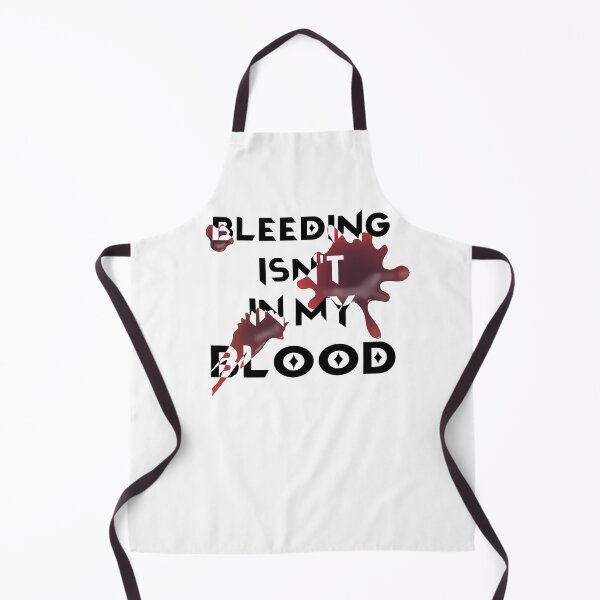 Item preview, Bleeding Isn't In My Blood designed and sold by BastsTardyChild.