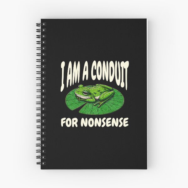 Item preview, I Am a Conduit for Nonsense designed and sold by dudelinart.