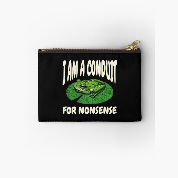 Item preview, I Am a Conduit for Nonsense designed and sold by dudelinart.
