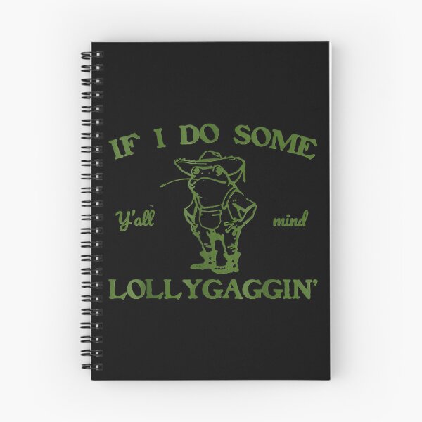 Item preview, Y'all Mind If I Do Some Lollygaggin Confident Frog designed and sold by cuffykasapaf.