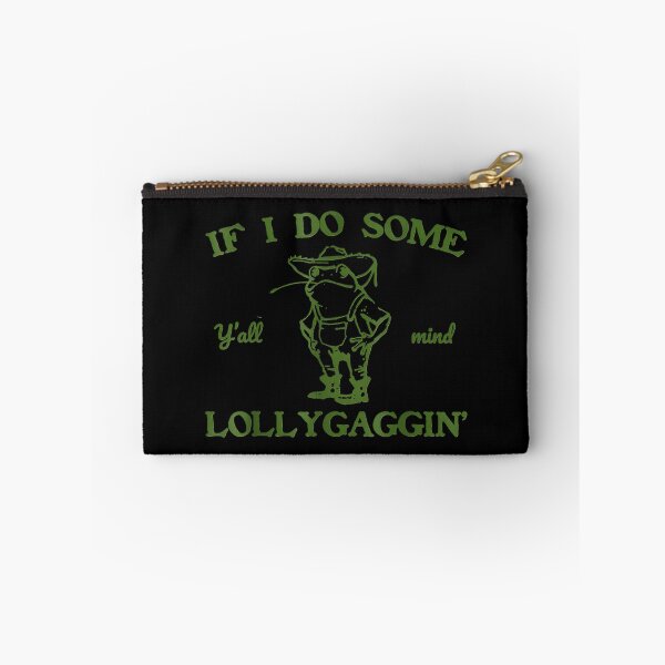Item preview, Y'all Mind If I Do Some Lollygaggin Confident Frog designed and sold by cuffykasapaf.