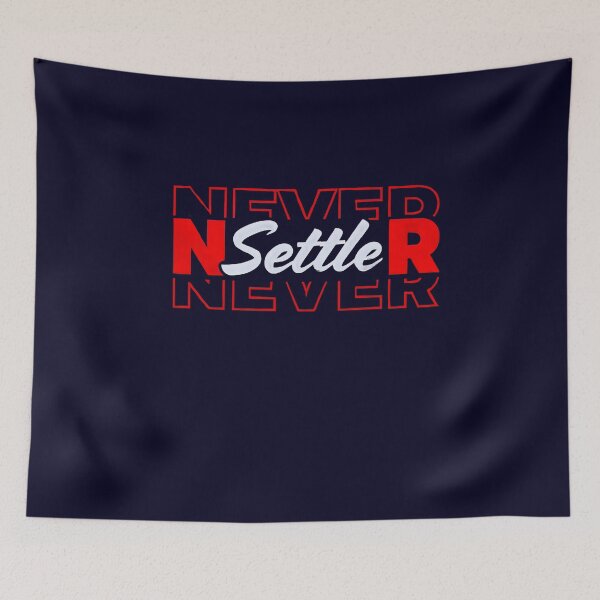 Item preview, NEVER Settle NEVER – Bold Motivational  designed and sold by ArteeInnovation.