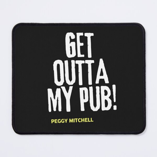 Item preview, Get outta my pub! EastEnders designed and sold by Charlotte Hawkins.