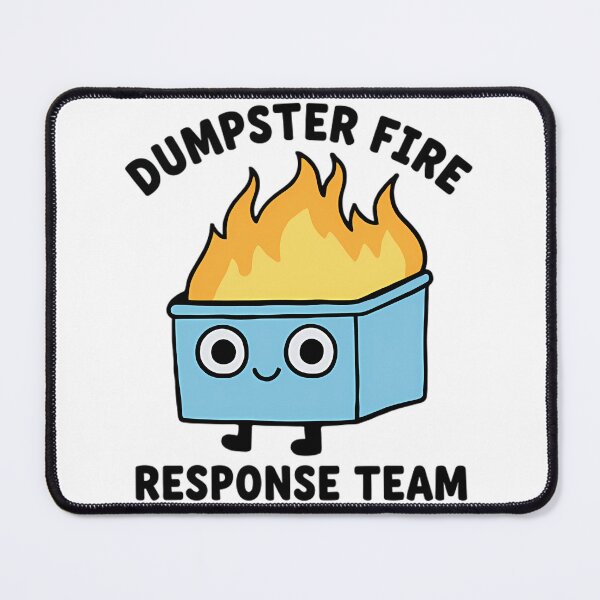 Item preview, Dumpster Fire Response Team Funny Meme designed and sold by Mason-Pride.