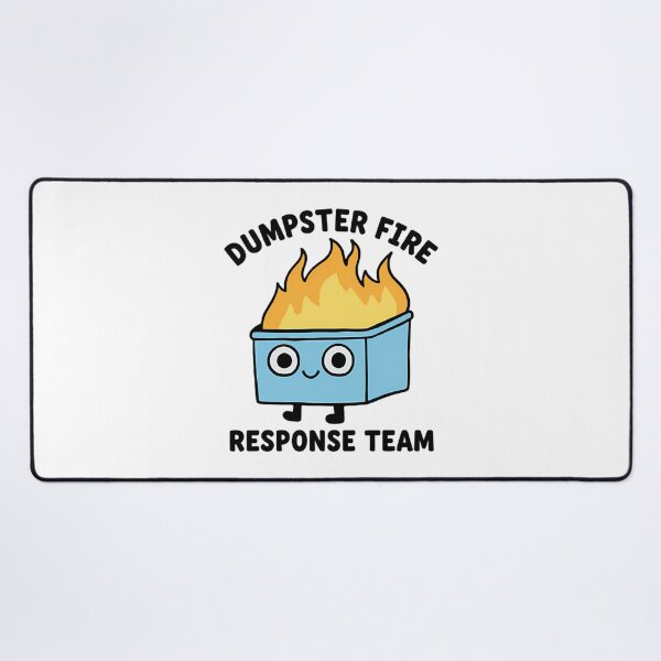 Item preview, Dumpster Fire Response Team Funny Meme designed and sold by Mason-Pride.