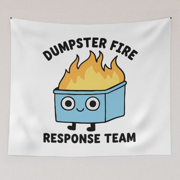 Item preview, Dumpster Fire Response Team Funny Meme designed and sold by Mason-Pride.