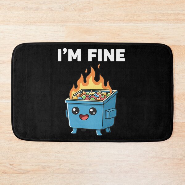 Item preview, I’m Fine Cute Dumpster Fire Cartoon designed and sold by Mason-Pride.