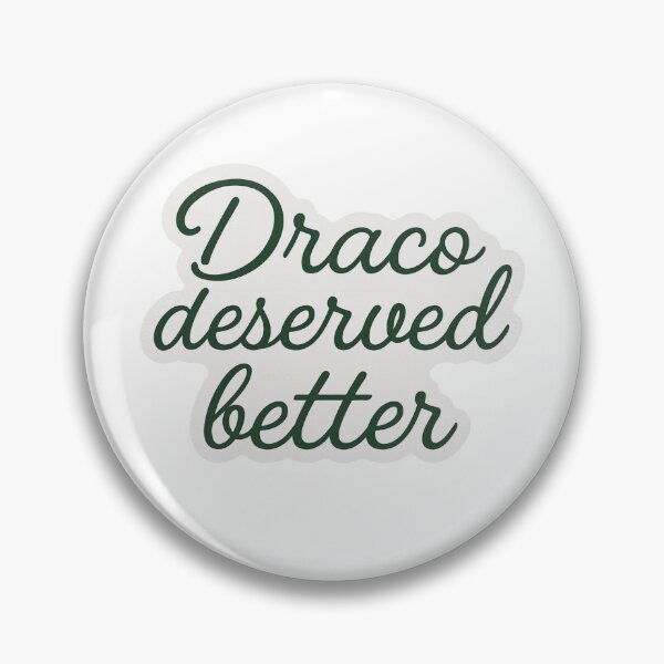Item preview, draco deserved better designed and sold by agirlypopshop.