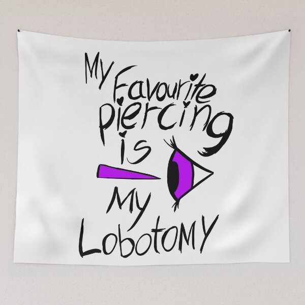 Item preview, 'My Favourite piercing is my lobotomy designed and sold by SarahArundale.