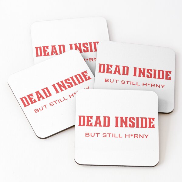 Item preview, Dead Inside But Still Hungry For It designed and sold by thecooltable.