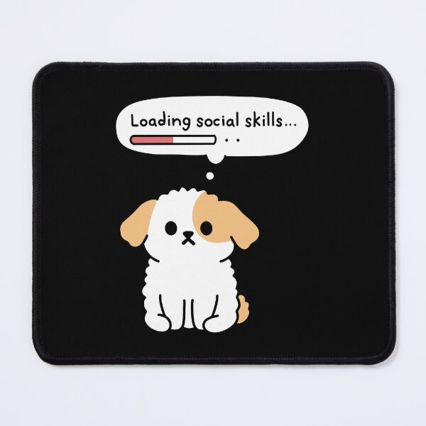 Item preview, Loading Social Skills | Funny Dog Meme | Introvert Humor Kawaii Puppy designed and sold by PinFlick.