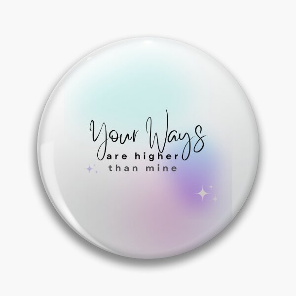 Item preview, Your Ways Are Higher Than Mine designed and sold by Jesil Dacay.