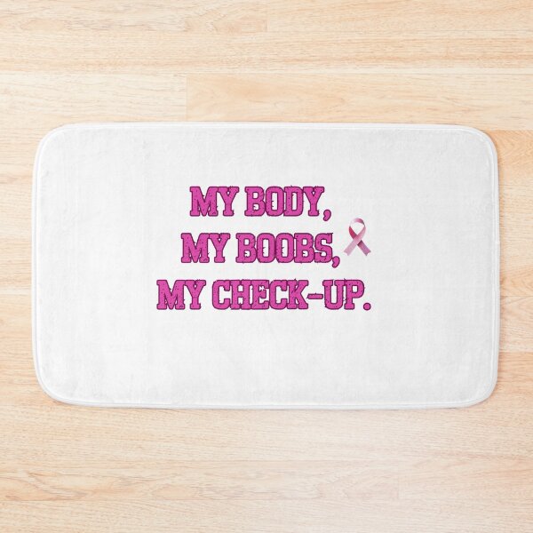 Item preview, My Body My Boobs My Check-Up – Pink Awareness Quote for Women’s Health designed and sold by Kindloom.