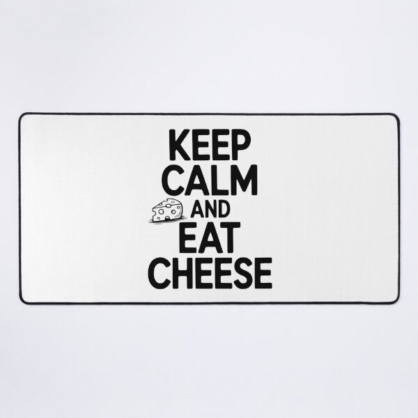 Item preview, Keep Calm and Eat Cheese designed and sold by Frank Ring.