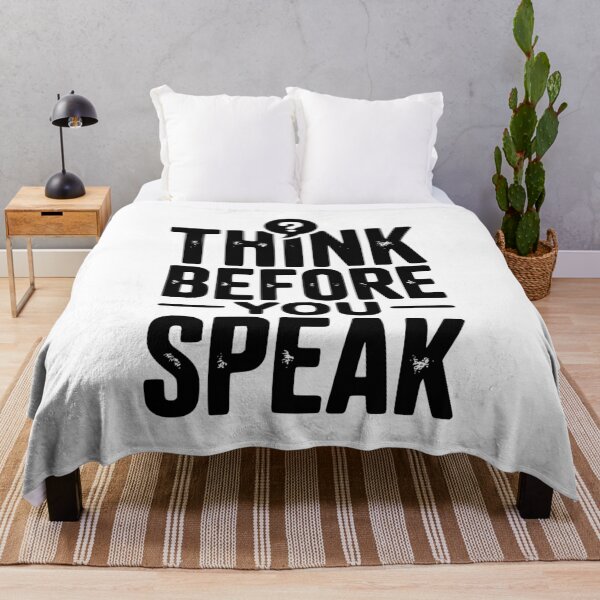 Item preview, Think Before You Speak designed and sold by Frank Ring.