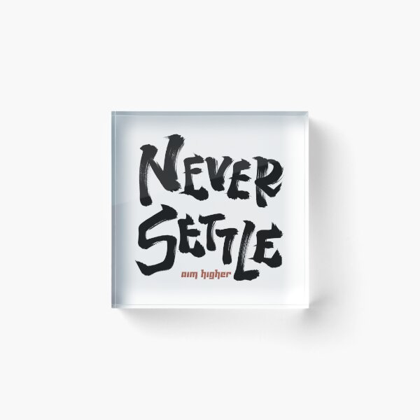 Item preview, Never settle aim higher Japanese style calligraphy art designed and sold by Necokite.
