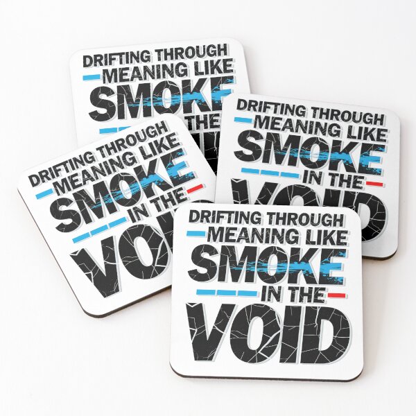 Item preview, Drifting Through Meaning Like Smoke In The Void designed and sold by KLERIKSTORE.