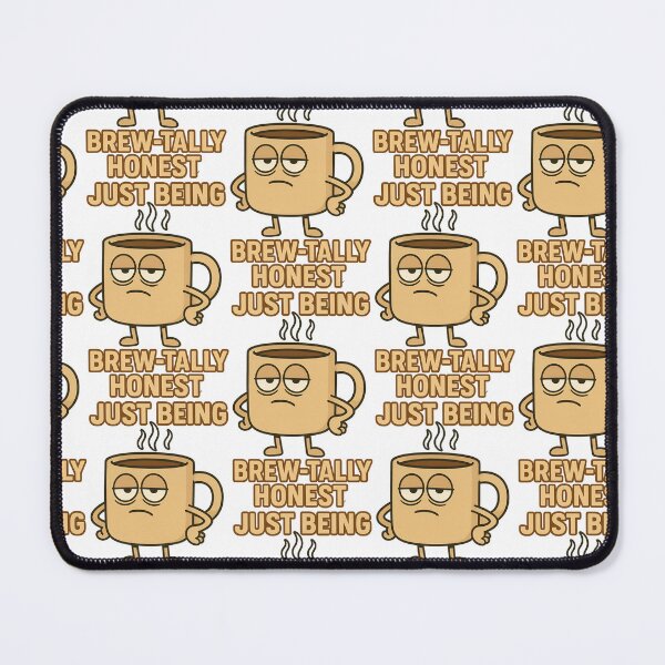 Item preview, Just Being Brew-tally Honest Funny Coffee Mug Design designed and sold by TeeTimeTreasure.