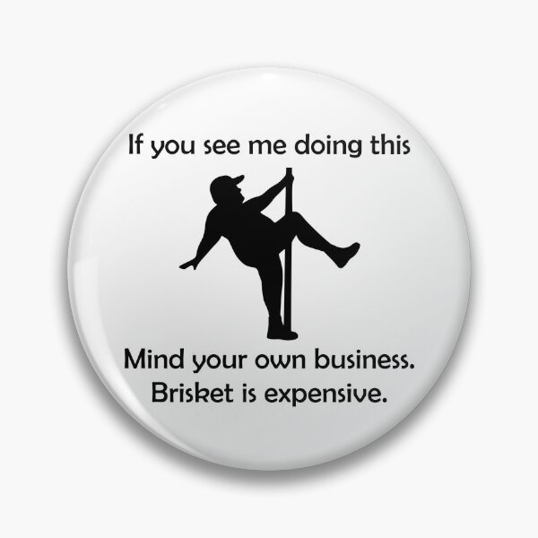 Item preview, Brisket is expensive designed and sold by Rtranck84.