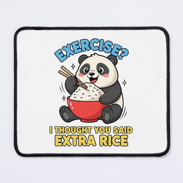 Item preview, Exercise I Thought You Said Extra Rice - Funny Panda designed and sold by Joyful-Park.
