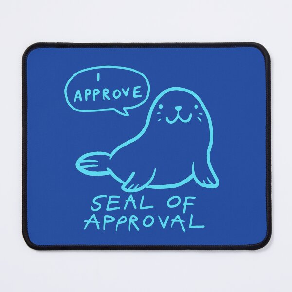 Item preview, Seal of Approval - blue designed and sold by PickledjoArt.