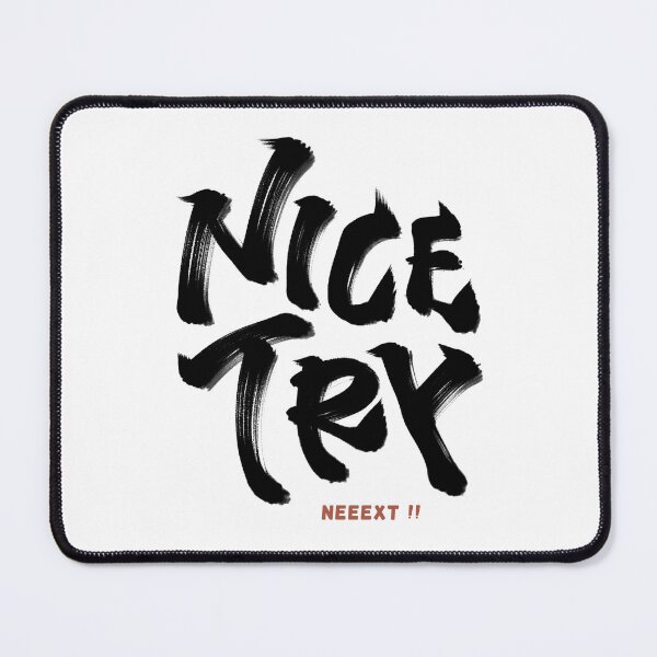 Item preview, Nice try neeext Japanese style calligraphy art designed and sold by Necokite.