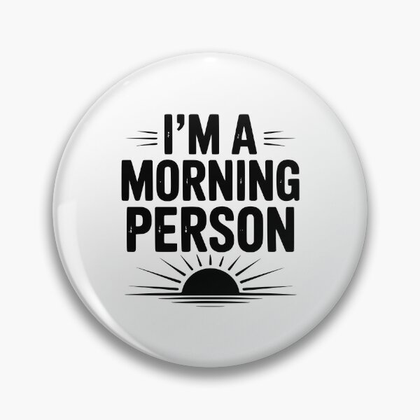 Item preview, I’m a Morning Person designed and sold by Frank Ring.