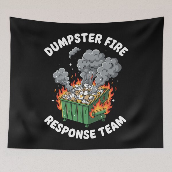 Item preview, Dumpster Fire Response Team Funny Meme designed and sold by Mason-Pride.
