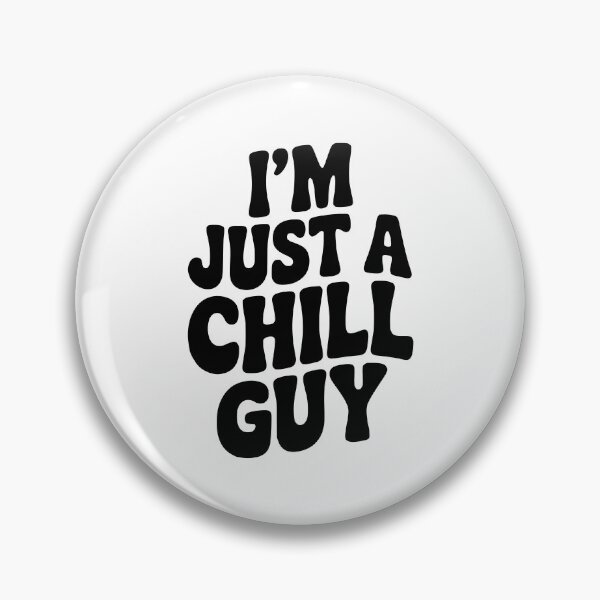 Item preview, I’m Just a Chill Guy designed and sold by Frank Ring.