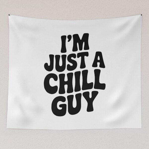 Item preview, I’m Just a Chill Guy designed and sold by Frank Ring.