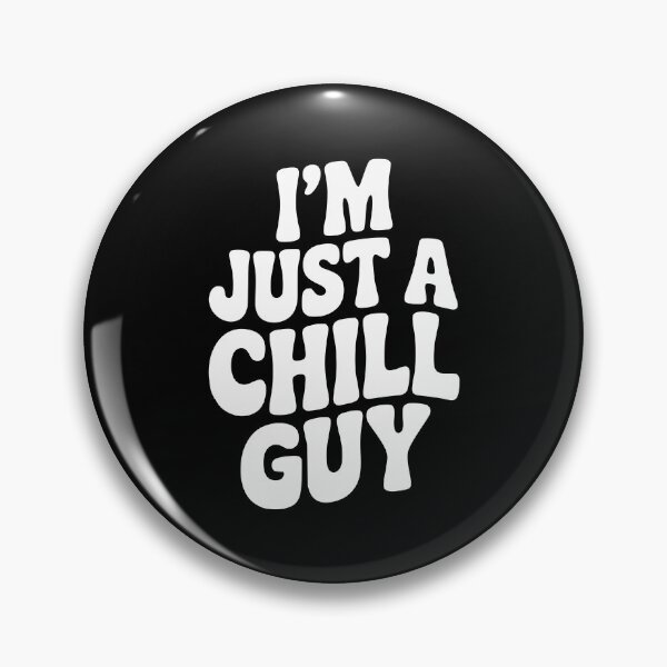Item preview, I’m Just a Chill Guy designed and sold by Frank Ring.