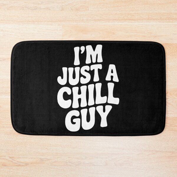 Item preview, I’m Just a Chill Guy designed and sold by Frank Ring.