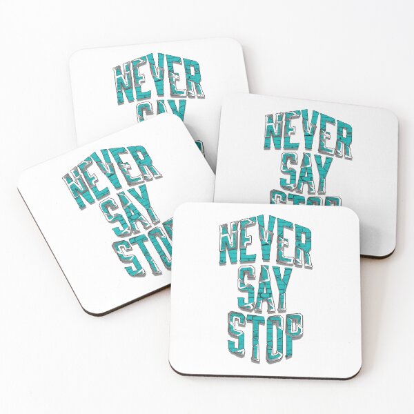 Item preview, Never Say Stop designed and sold by Ashraf23.